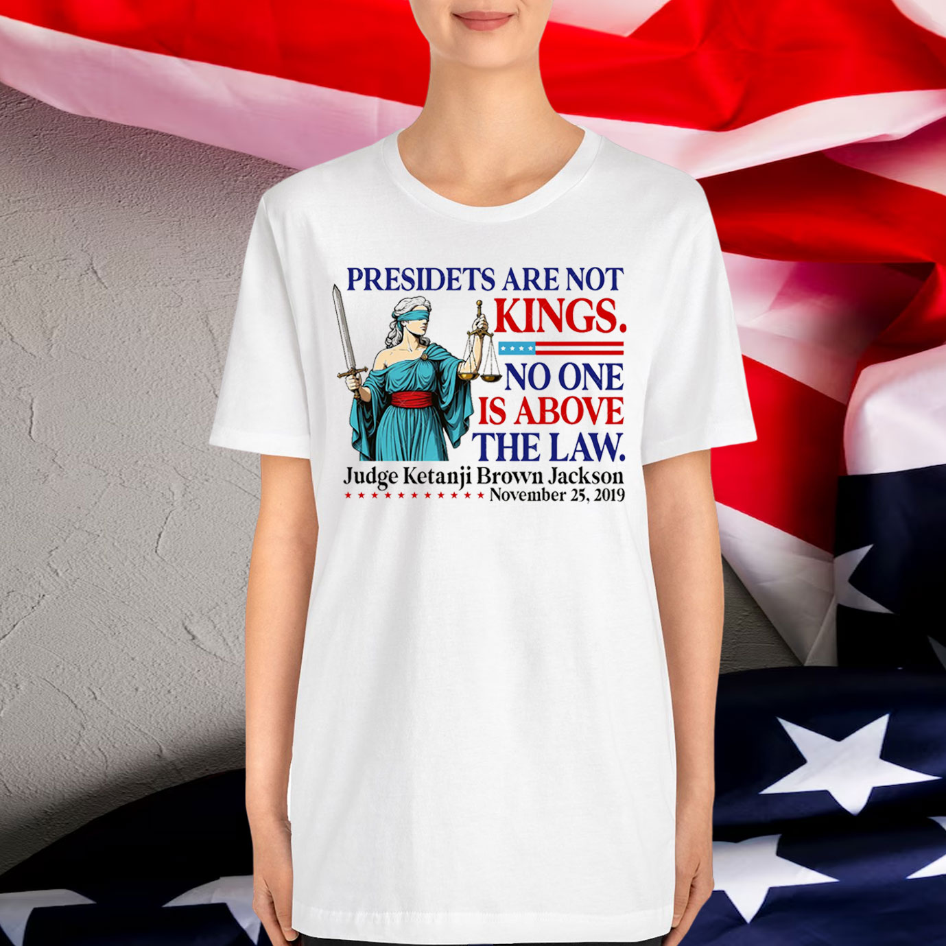 President Are Not Kings No One Is Above The Law T-Shirt