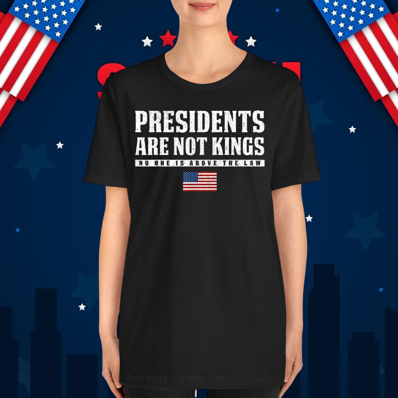 Presidents Are Not Kings No One Is Above The Law T-Shirt