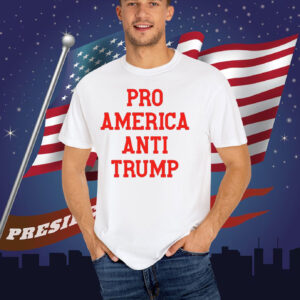 Pro America Anti Trump T-Shirt