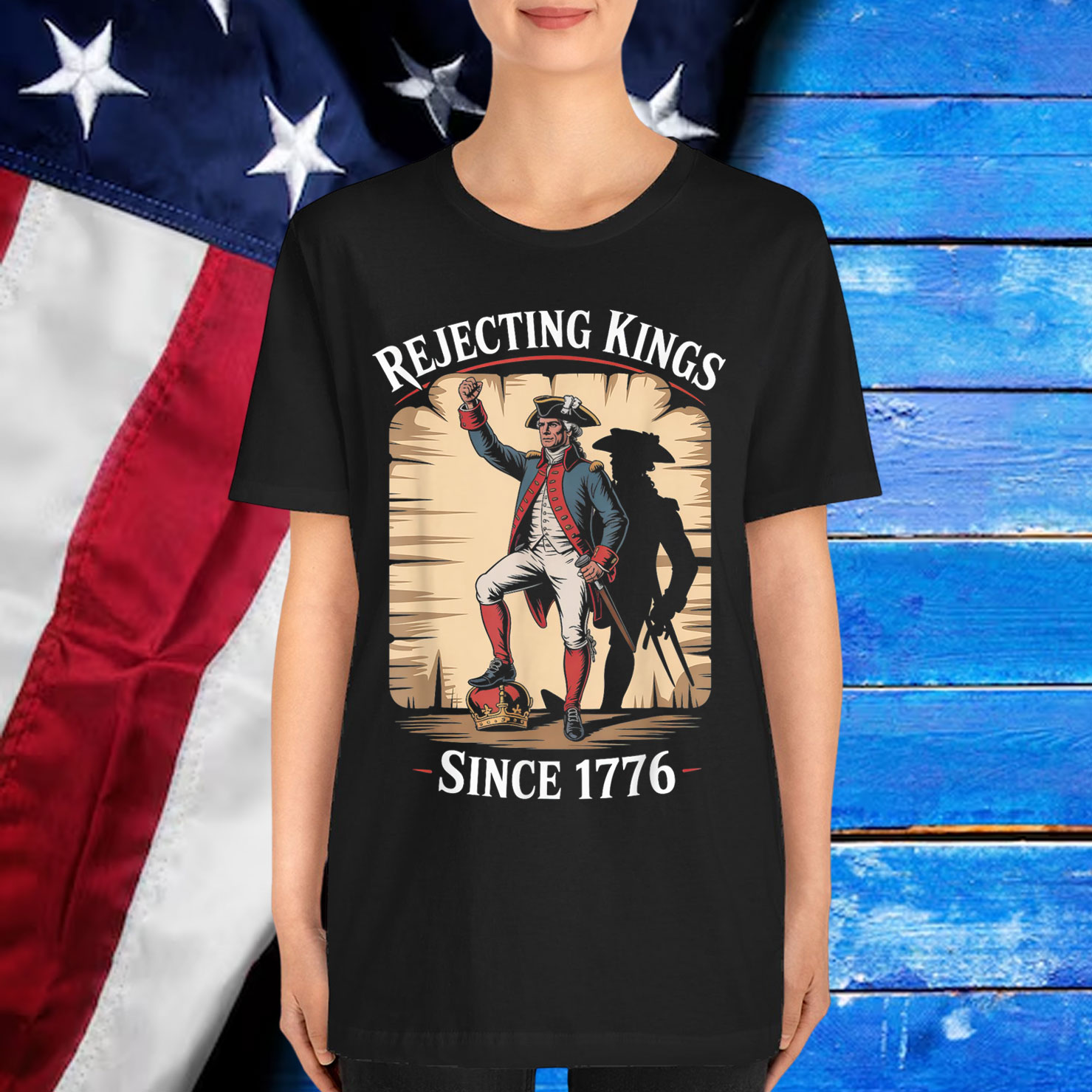 Rejecting Kings Since 1776 Heroic American Vintage Shirt