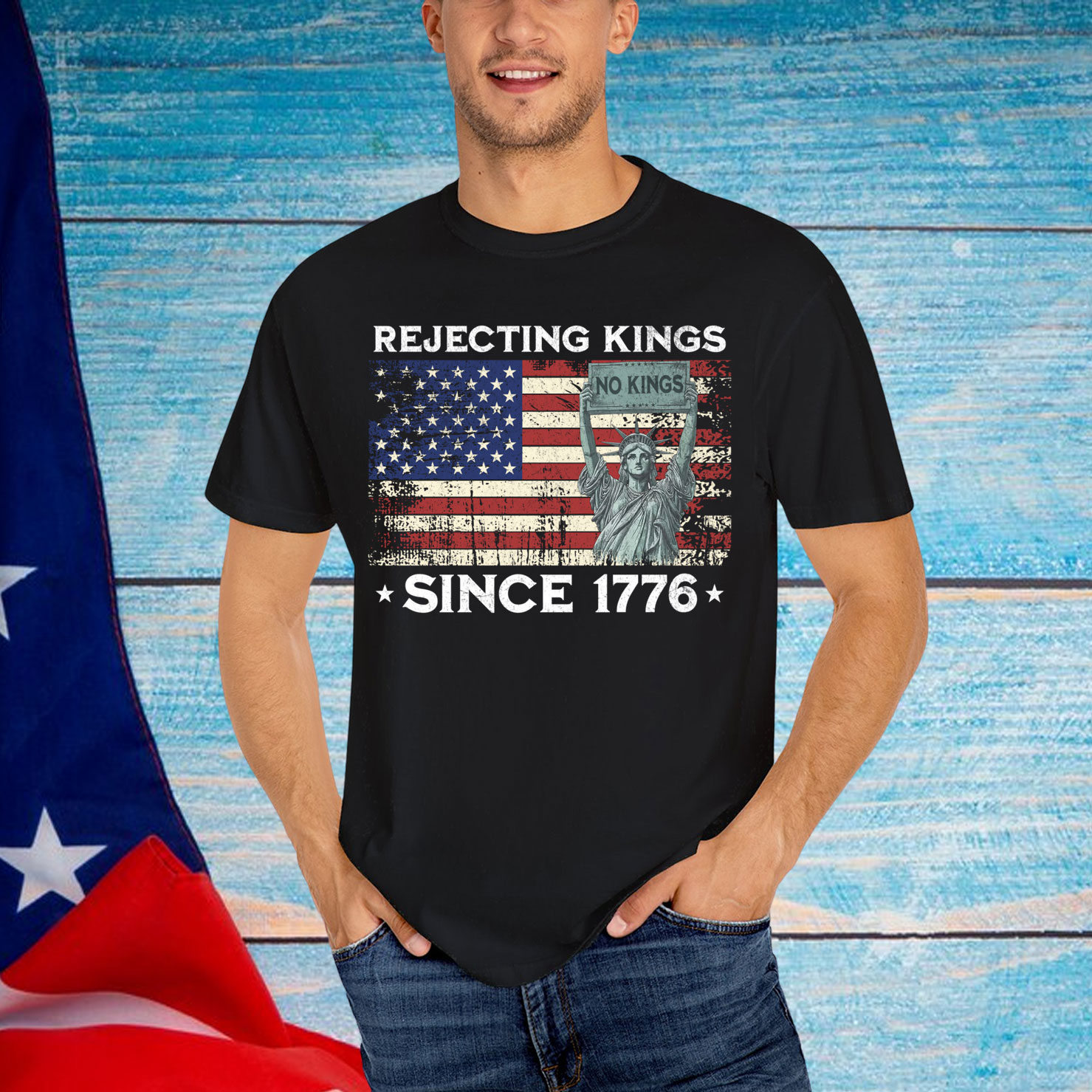 Rejecting Kings Since 1776 Patriotic Shirt