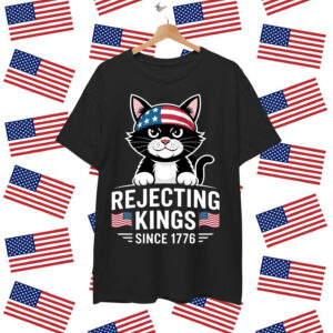 Rejecting Kings Since 1776 Patriotic USA Black Cat Shirt