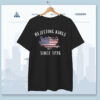 Rejecting Kings Since 1776 Shirt