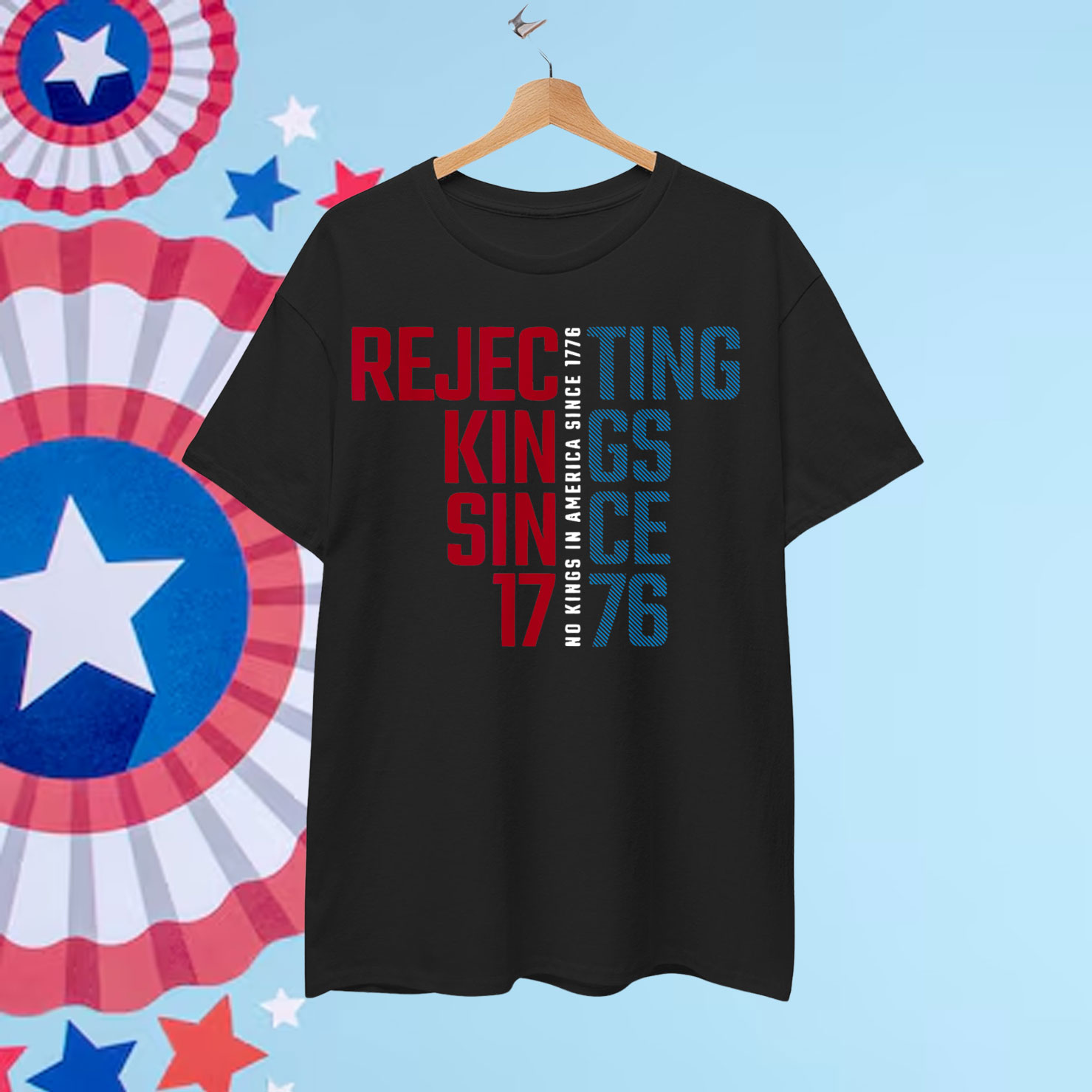 Rejecting Kings Since 1776 No Kings In America Shirt