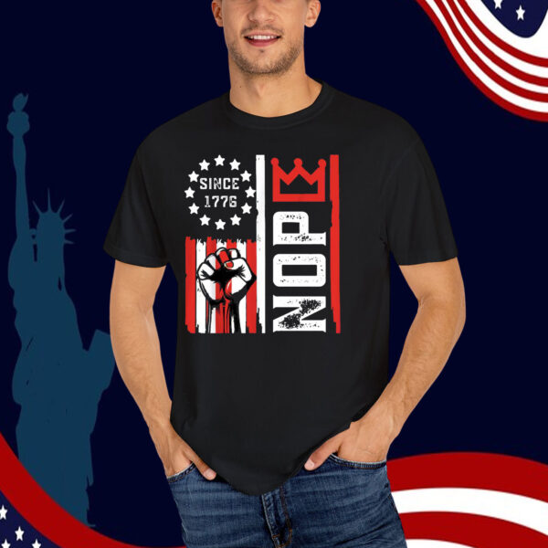 Retro Nope Kings Since 1776 T-Shirt