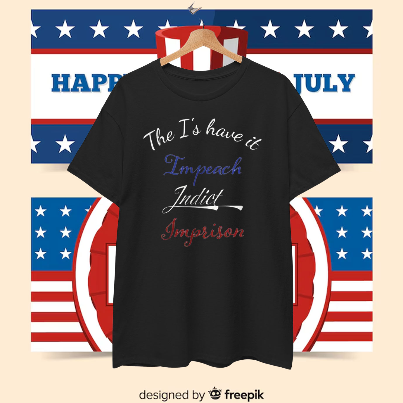 The I's have it, Impeach Indict Imprison T-Shirt
