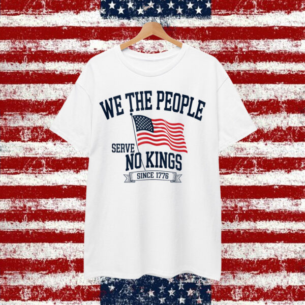 The People Patriotic Political No Kings in America Shirt