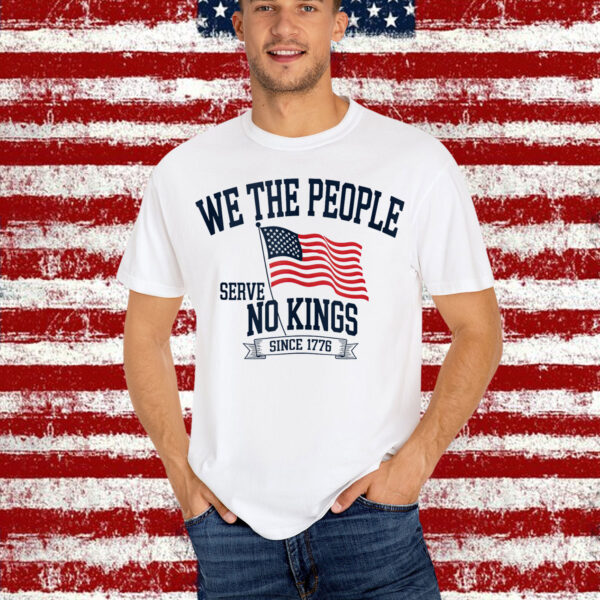 The People Patriotic Political No Kings in America Shirt