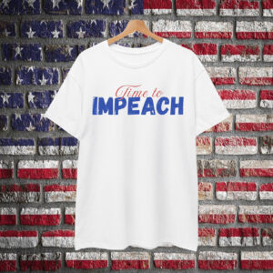 Time to Impeach T-Shirt