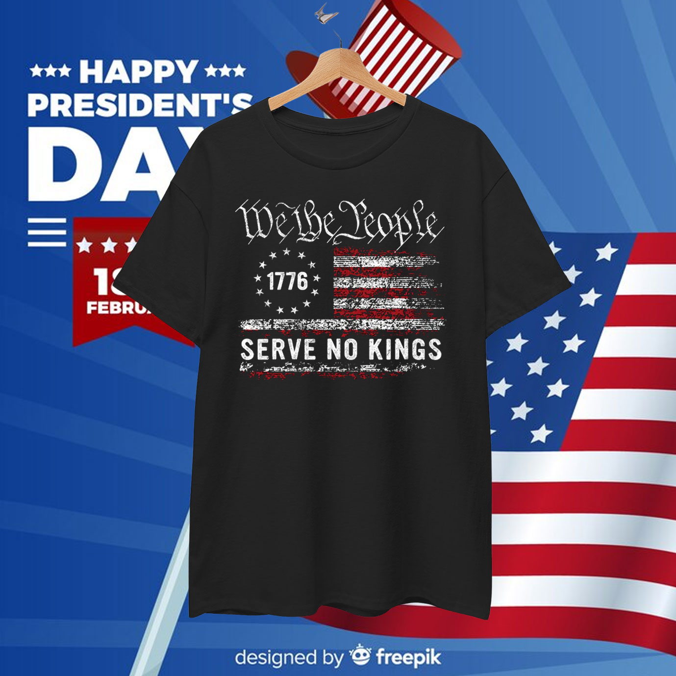 We The People 1776 Serve No Kings In America T-Shirt