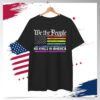 We The People No Kings In America LGBT T-Shirt