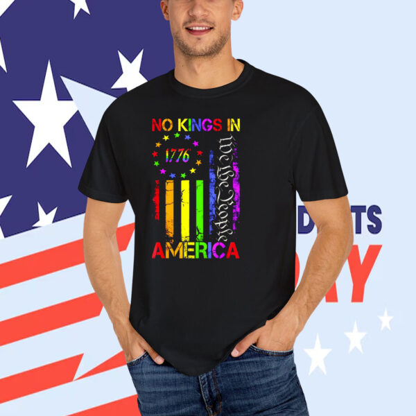 We The People No Kings in America 1776 T-Shirts