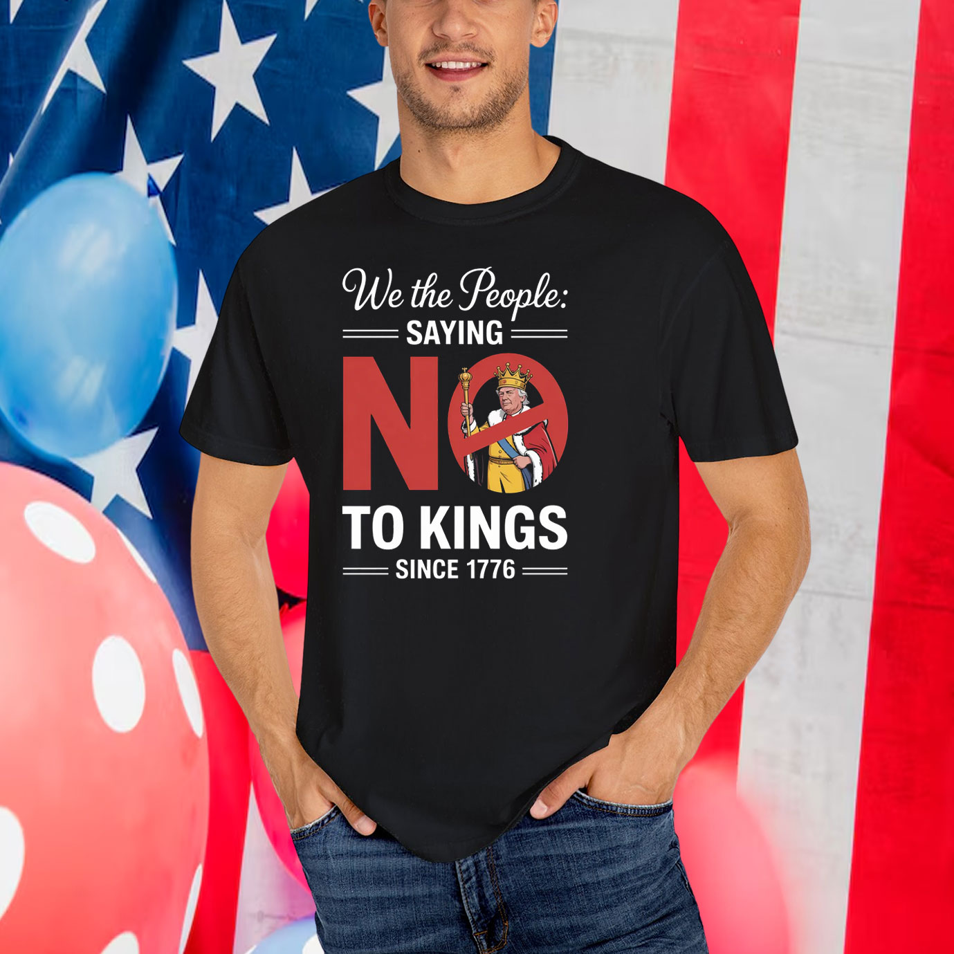 We The People Saying No To Kings Since 1776 T-Shirt