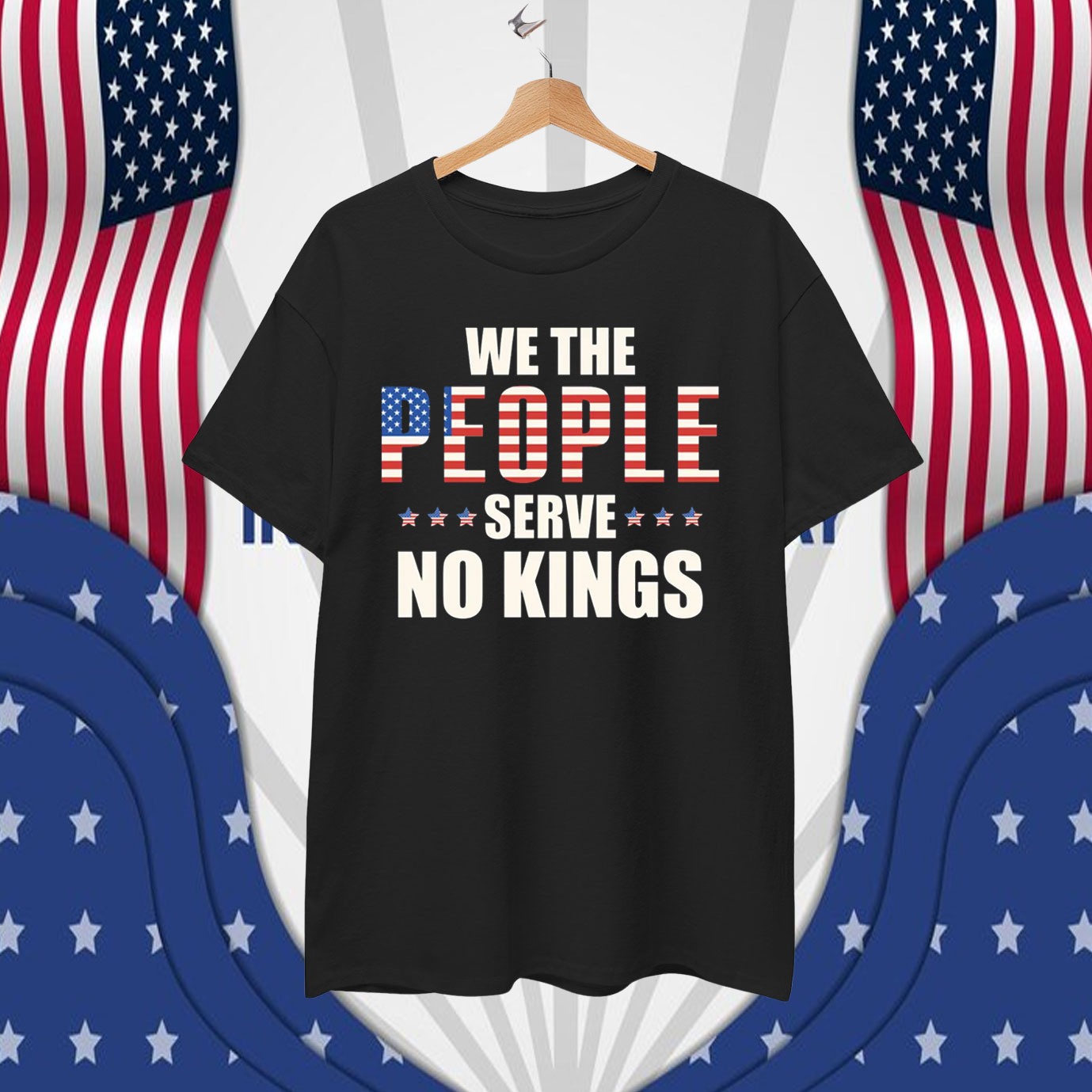 We The People Serve No Kings In America T-Shirt