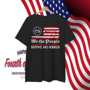 We The People Serve No Kings T-Shirts