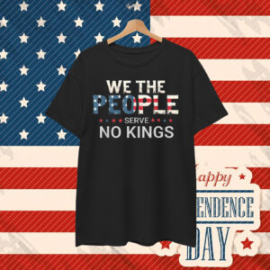 We The People Serve No Kings Unisex T-Shirt