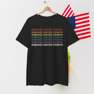impeach convict remove rainbow T-Shirt