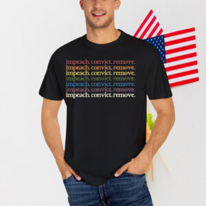 impeach convict remove rainbow T-Shirt