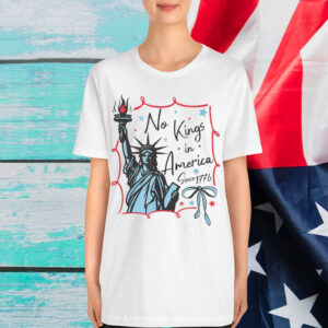 No Kings In America Protest 1776 Shirt