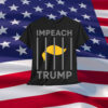 Impeach Trump Protest Anti Trump T-Shirt